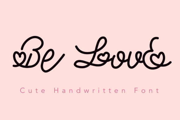 Be Love: A Script Font with Heart and Elegance