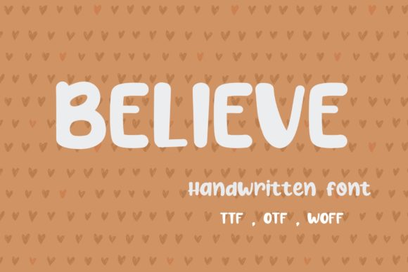 Believe: A Handwritten Font for Engaging Visuals