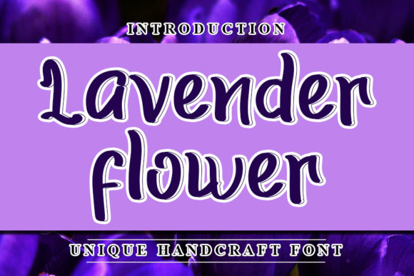 Lavender Flower: A Versatile Font for Engaging Campaigns