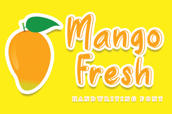 Unleash Creativity with Mango Fresh: A Joyful Handwritten Font