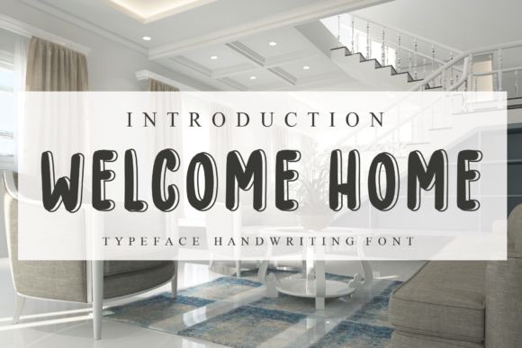 Welcome Home: A Font with Heart and Character