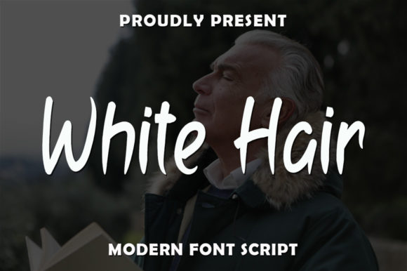 White Hair: The Perfect Handwritten Font for Your Next Campaign